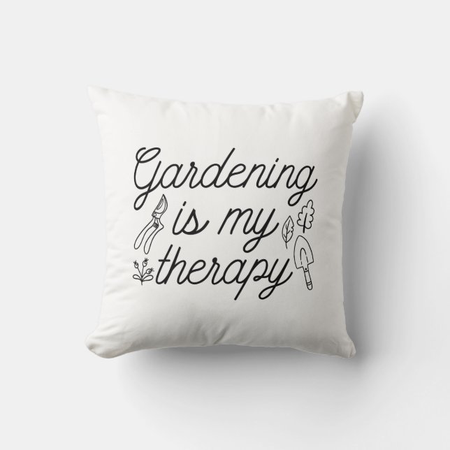 Gardening Is My Therapy Cushion (Front)