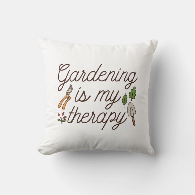 Gardening Is My Therapy Cushion (Front)