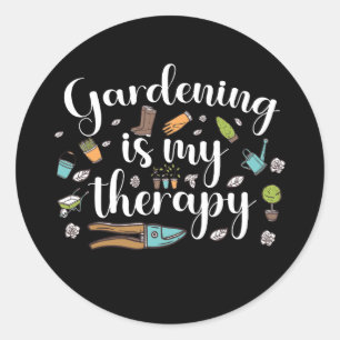Gardening Is My Therapy Funny Gardener Plants  Classic Round Sticker