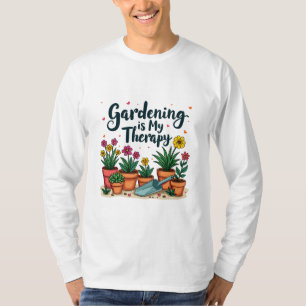 Gardening Is My Therapy Gardener Gardening Plant  T-Shirt
