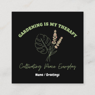 Gardening Is My Therapy Minimalist Botanical Art Square Business Card