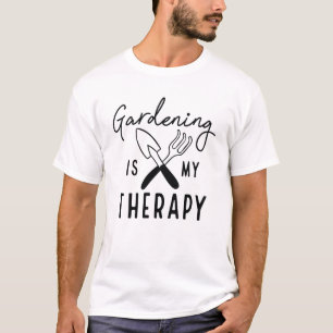 Gardening Is My Therapy T-Shirt