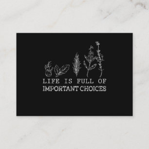 Gardening Lover Life Is Full Of Important Choices Enclosure Card