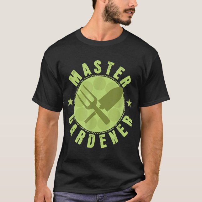 Gardening Master Gardener T-Shirt (Front)