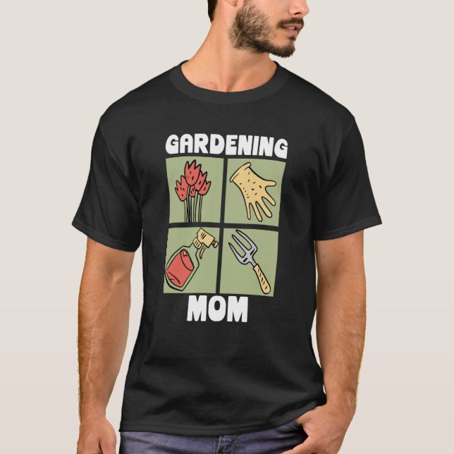 Gardening Mom Plant Gardener Succulent Mothers Day T-Shirt (Front)