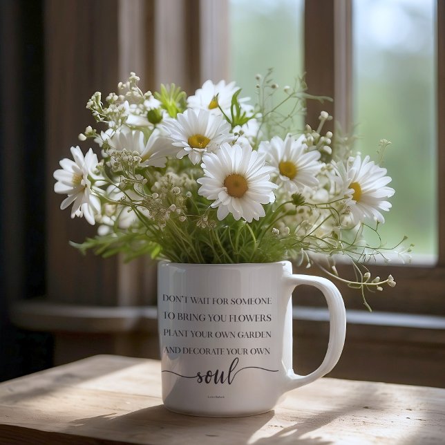 Gardening  Motivational Quote Coffee Mug (Creator Uploaded)