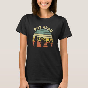 Gardening Pot Head Pothead Womens Gardener T-Shirt