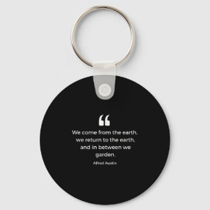 Gardening Quote Lover Plant Flower Earth Gardener Key Ring