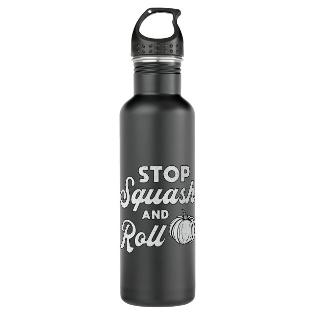 Gardening Stop Squash And Roll Gardener Plants 710 Ml Water Bottle (Front)