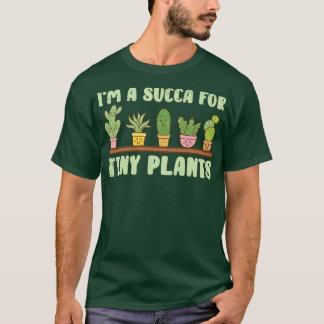Gardening Succulent House Plants Fucculent  Design T-Shirt