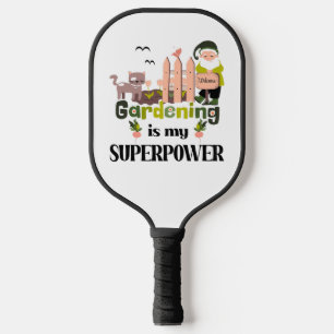 Gardening Superpower, Cute Gardener Pickleball Paddle