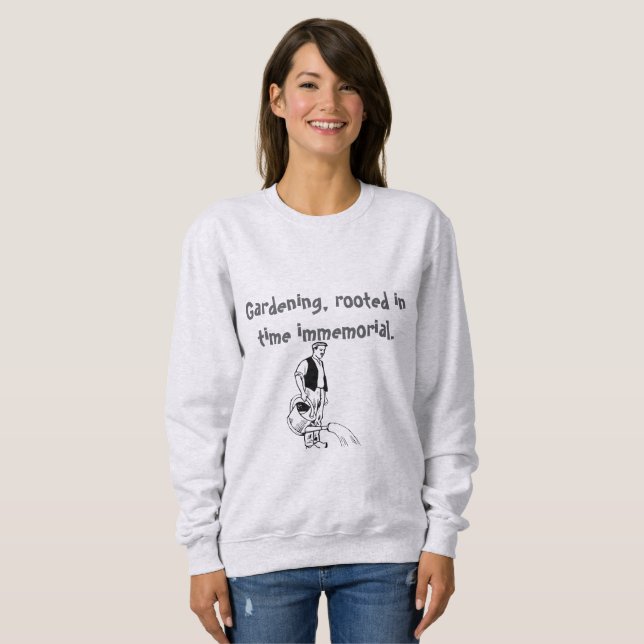 Gardening theme sweatshirt (Front Full)