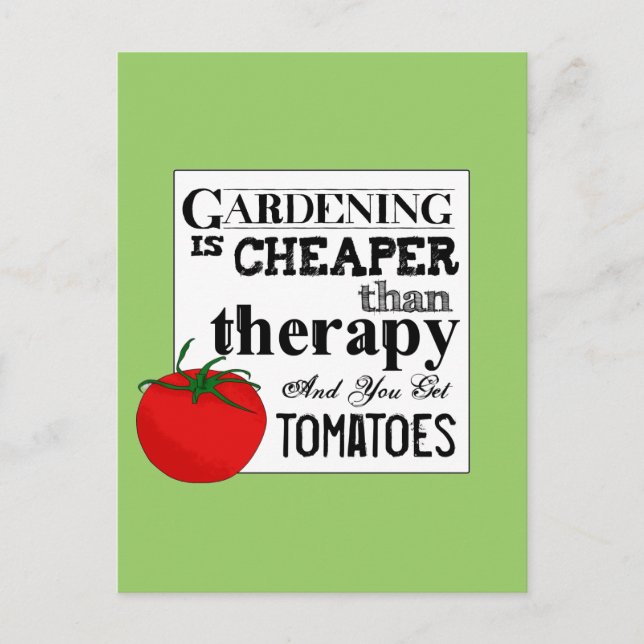 Gardening = Therapy + Tomatoes Postcard (Front)