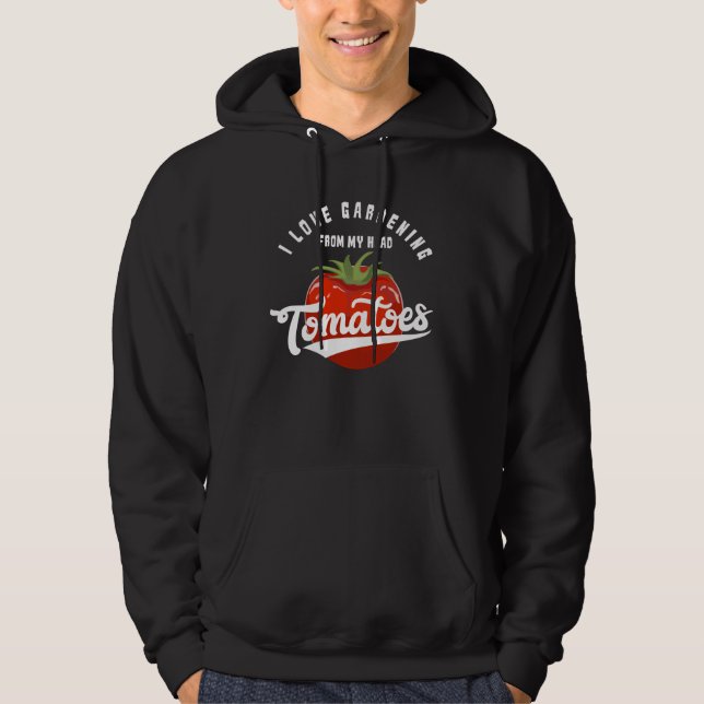 Gardening Tomatoes Hoodie (Front)