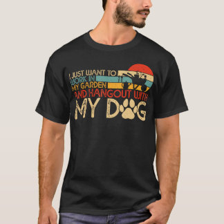 Gardening Women Men Funny Garden Gardener Dog Love T-Shirt