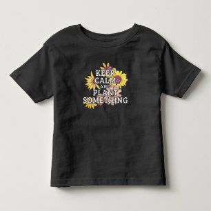 Gardner Quote - Life is Better in the Garden Toddler T-Shirt