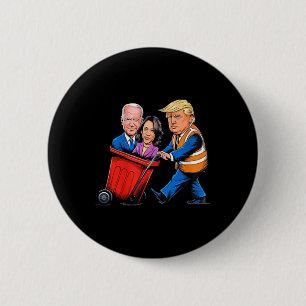 Garge For Trump 2024 Funny Time To Take Out Garge 6 Cm Round Badge