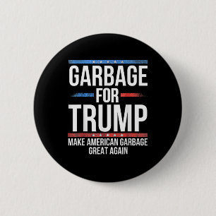_garge For Trump Make American Garge Great Again 6 Cm Round Badge