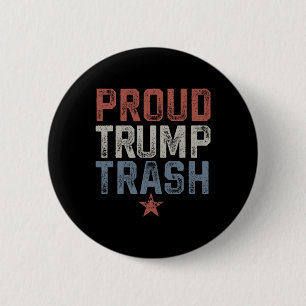 Garge Trump Trash Trump 2024 Vintage Proud Trump T 6 Cm Round Badge