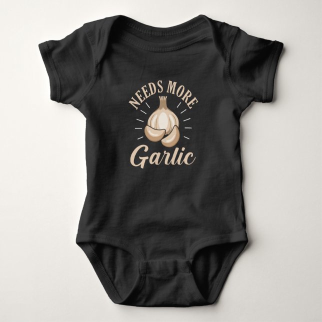 Garlic Vampire fun pun Needs More Garlic Baby Bodysuit (Front)