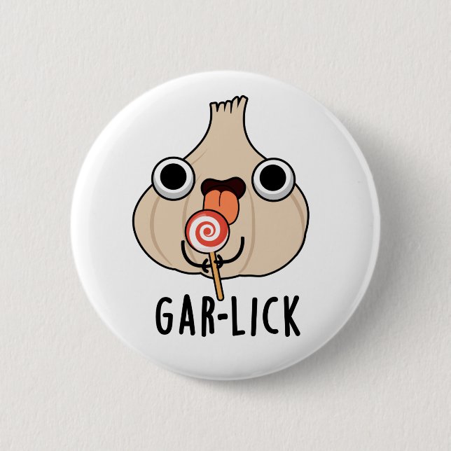 Garlick Funny Garlic Herb Pun  6 Cm Round Badge (Front)