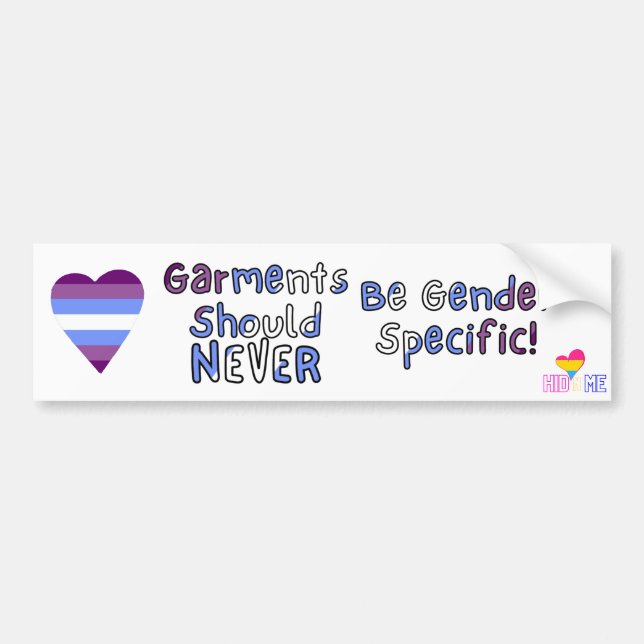 Garments should NEVER be gender specific - Bumper  Bumper Sticker (Front)
