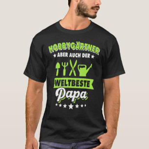 Garten Papa Allotment Gardener Sayings Gardening A T-Shirt