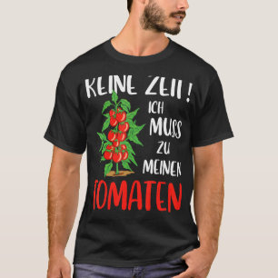 Gärtner Tomato Gardening Gebergarten Slogan T-Shirt
