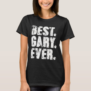 Gary Ever Birthday Name Shirt Humour Joke Gary 