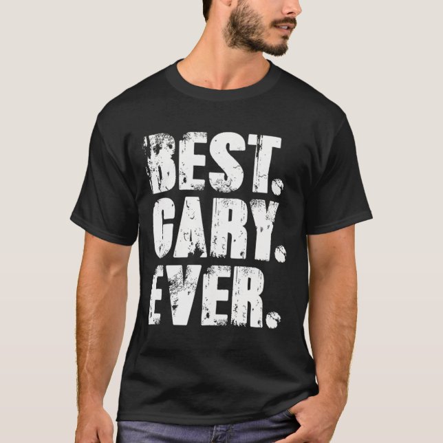 Gary Ever Birthday Name Shirt Humour Joke Gary  (Front)