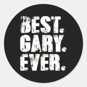 Gary Ever Birthday Name Shirt Humour Joke Gary  Classic Round Sticker