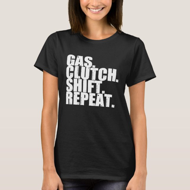 Gas Clutch Shift Repeat Manual Driving Men T-Shirt (Front)