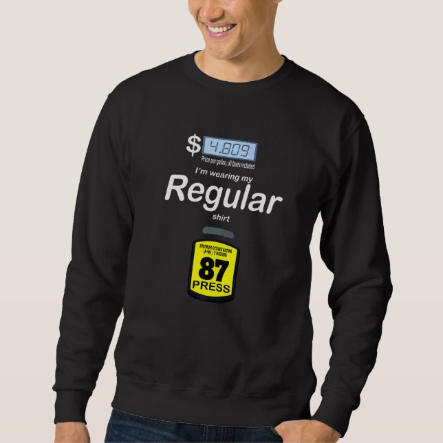Gas Regular Costume  Regular Gas Pump Sweatshirt (Front)