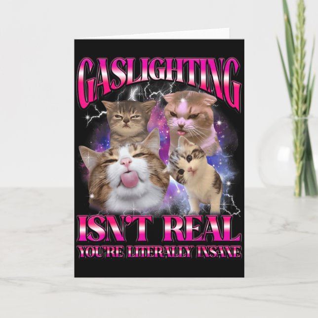 Gaslighting Isnt Real Funny Cat Meme Bootleg Graph Card (Front)