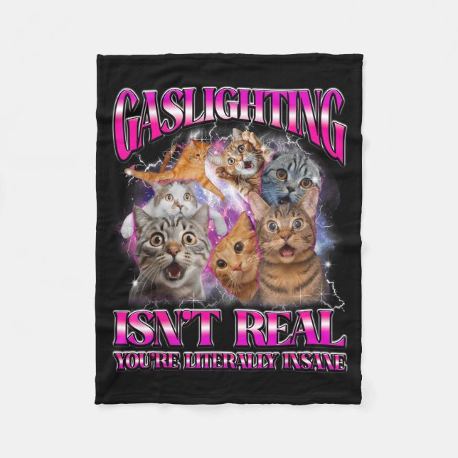 Gaslighting Isnt Real Funny Cat Meme Bootleg Graph Fleece Blanket (Front)