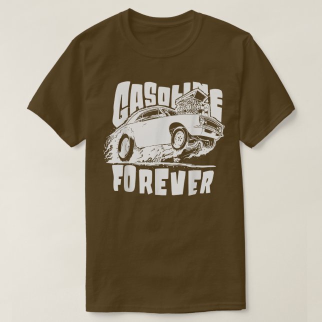 Gasoline Forever Funny Gas Cars Tees T-Shirt (Design Front)