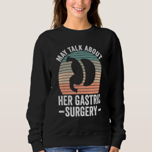 Gastric Bypass And Bariatric Surgery Sweatshirt