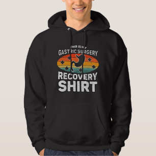 Gastric Sleeve Bariatric This Is My Gastric Surger Hoodie