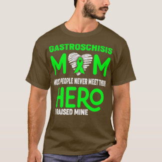 Gastroschisis Mom Most People Never Meet Their Her T-Shirt