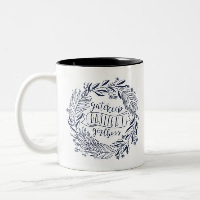 Gatekeep Gaslight Girlboss Two-Tone Coffee Mug (Left)