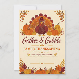 Gather and Gobble Turkey Family Thanksgiving Invitation