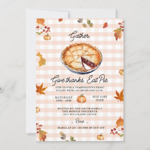 Gather, Give Thanks, Eat Pie Thanksgiving Feast Invitation