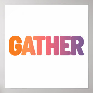 Gather in Warm Colours Poster