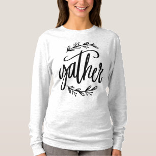 Gather Inspirational Christian Quote T-Shirt