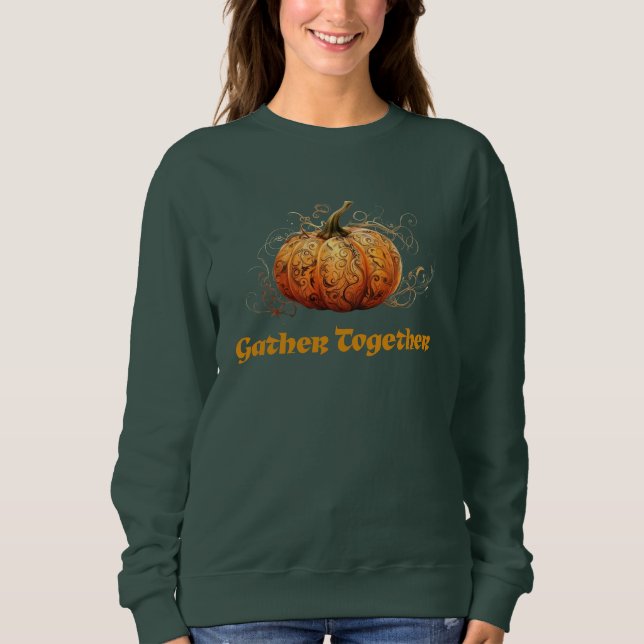 Gather Together Pumpkin Fall Sweatshirt (Front)