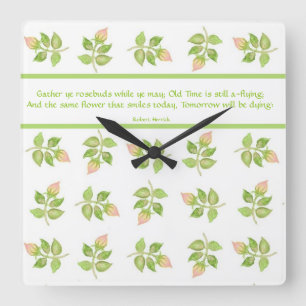 Gather ye Rosebuds Quote Wall Clock