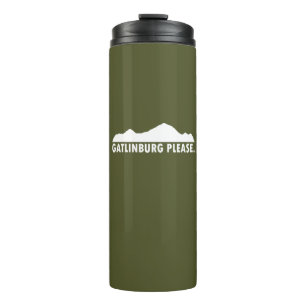 Gatlinburg Tennessee Please Thermal Tumbler