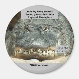 Gators don't bite Physical Therapists magnet
