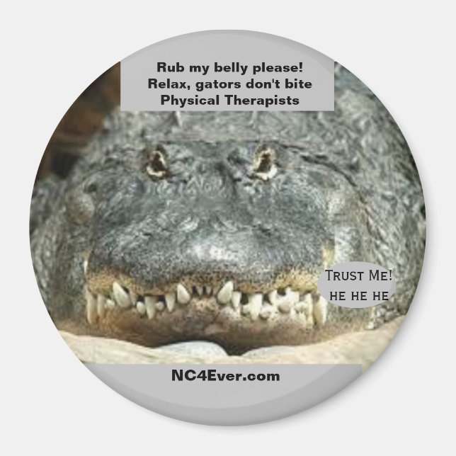 Gators don't bite Physical Therapists magnet (Front)