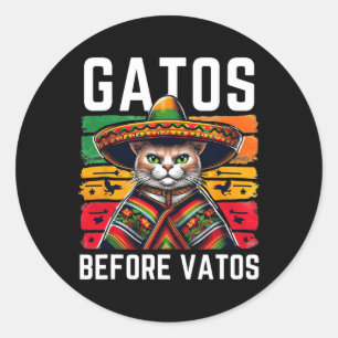 Gatos Before Vatos Funny Cat Mexican Cat Poncho Fi Classic Round Sticker